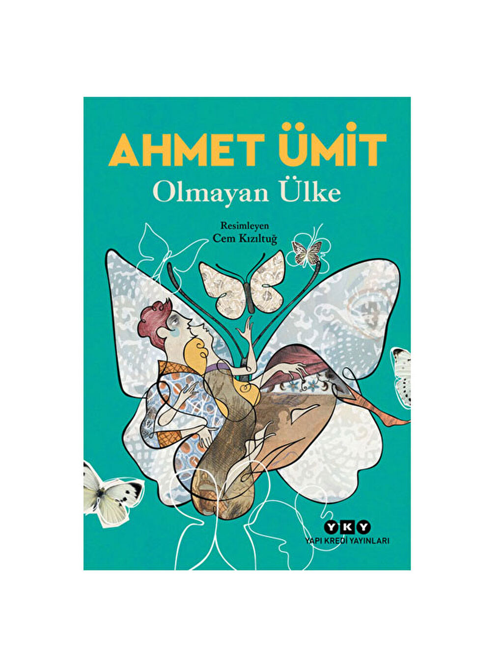 Olmayan Ülke Ahmet Ümit Yapı Kredi YayınlarıRenk: RENKSİZ