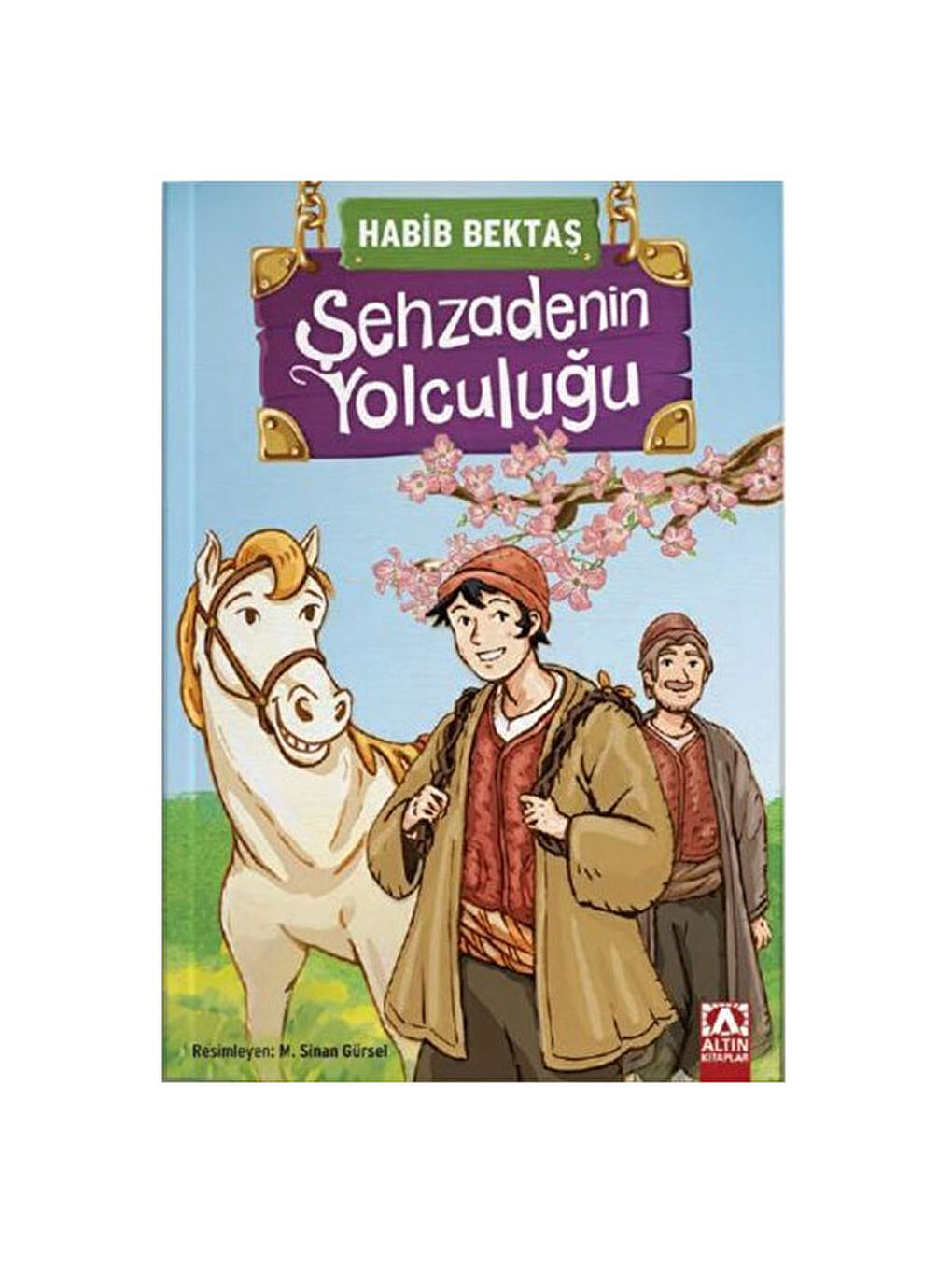 Şehzadenin Yolculuğu Habib Bektaş Altın KitaplarRenk: RENKSİZ