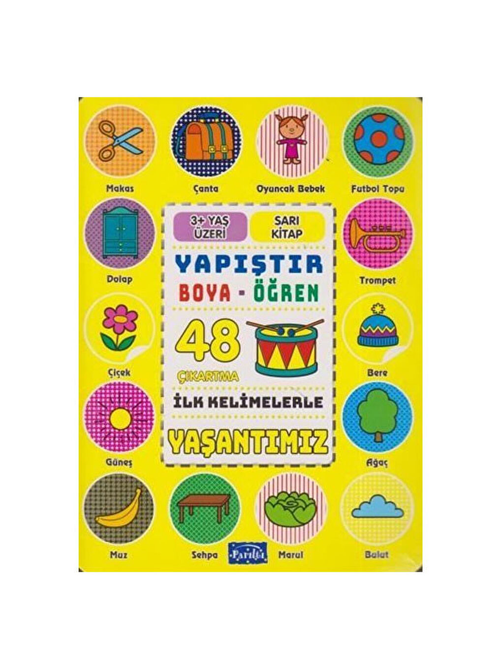 İlk Kelimelerle Yaşantımız Yapıştır Boya Öğren