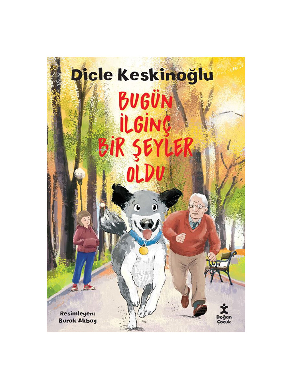 Bugün İlginç Bir Şeyler Oldu Dicle Keskinoğlu