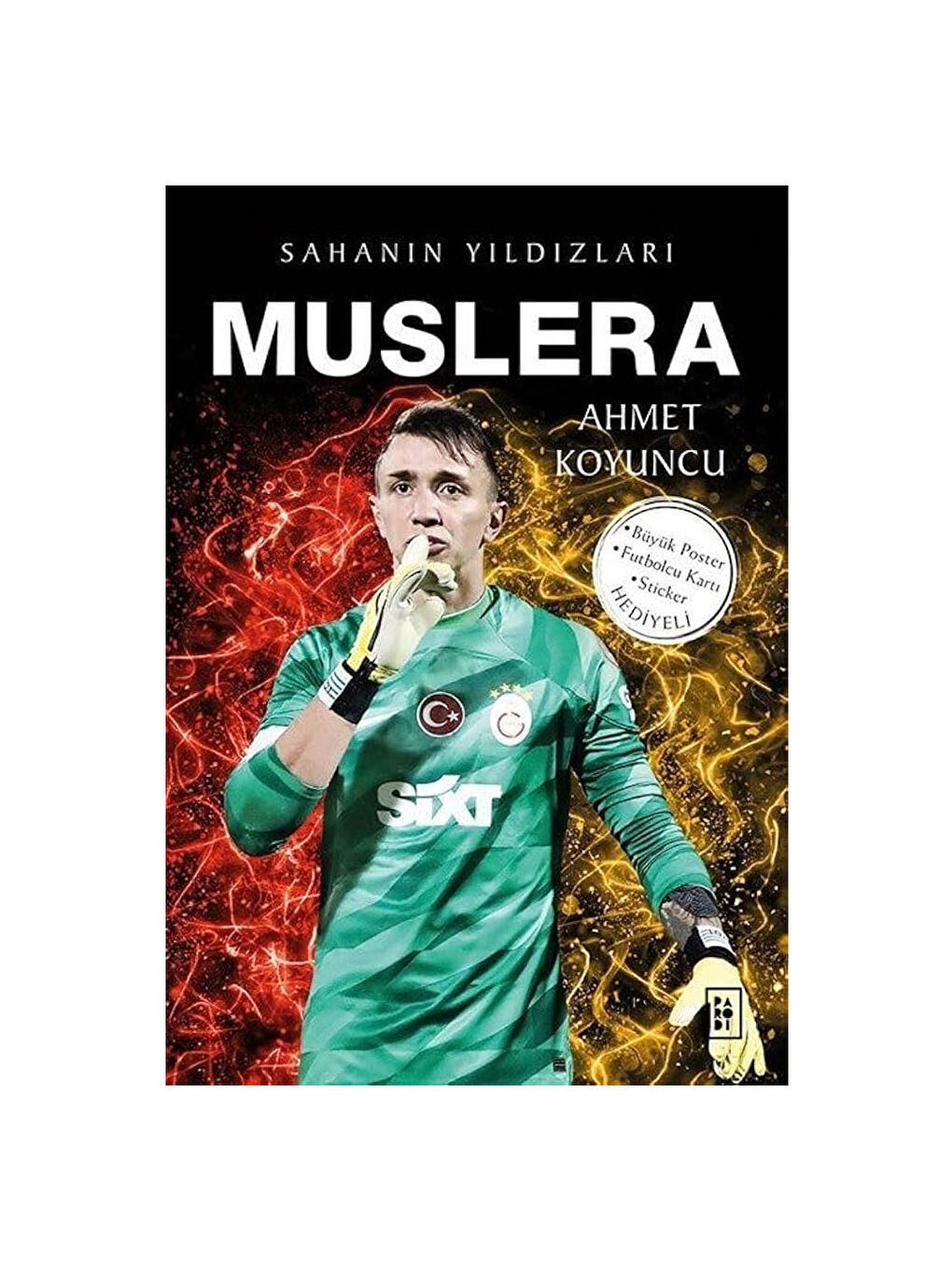 Muslera Sahanın Yıldızları Ahmet Koyuncu