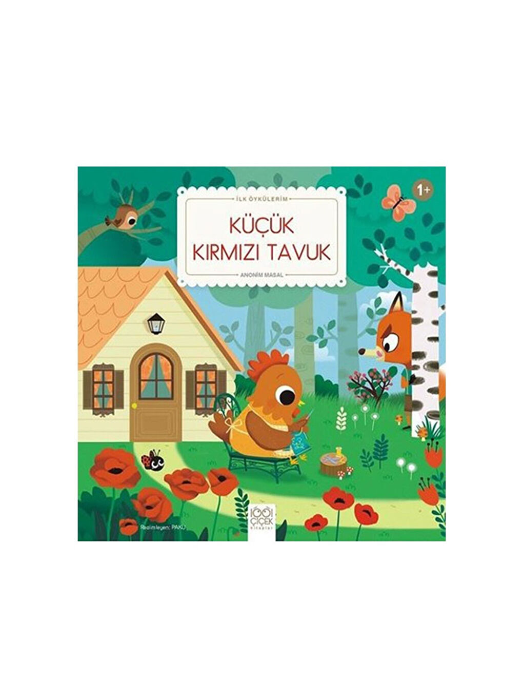 Küçük Kırmızı Tavuk Anonim Masal 1001 Çiçek Yayınları