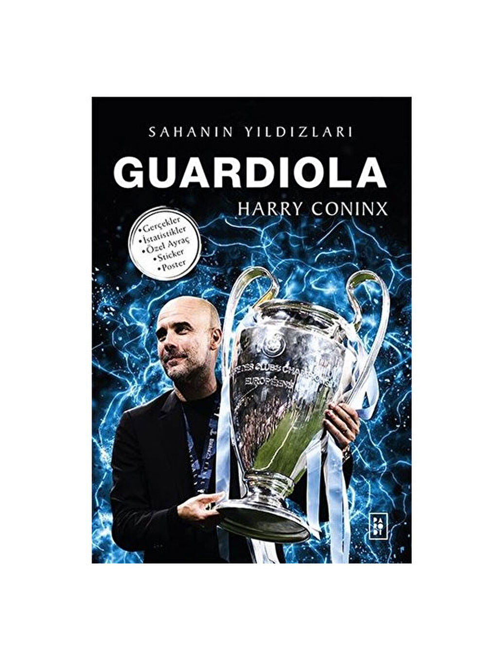 Guardiola - Sahanın Yıldızları Harry Coninx