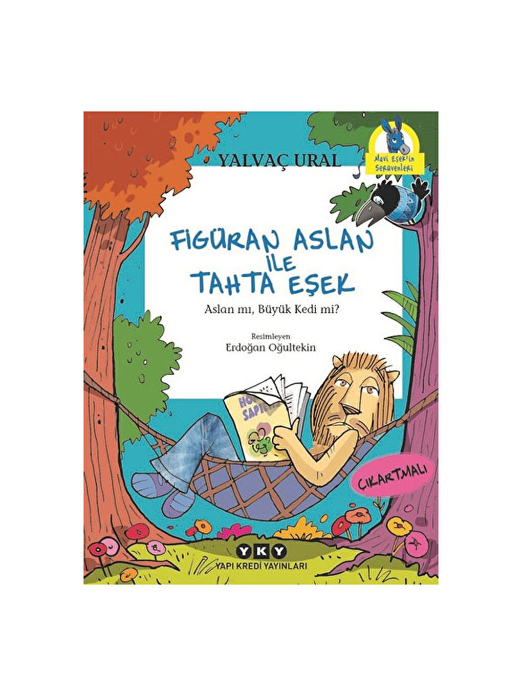 Figüran Aslan İle Tahta Eşek Yalvaç Ural