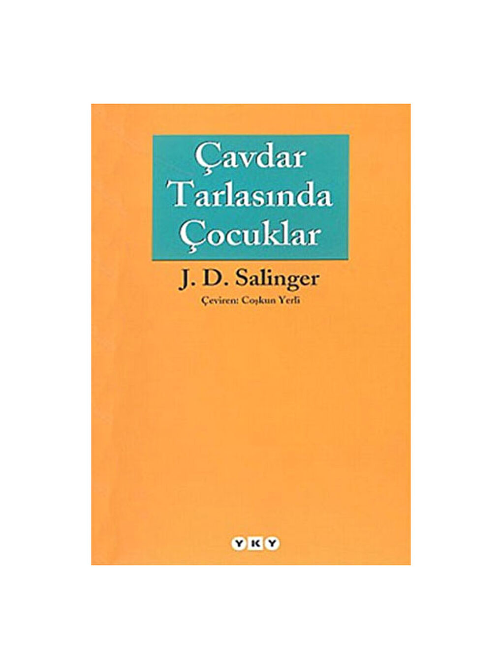 Çavdar Tarlasında Çocuklar J. D. Salinger