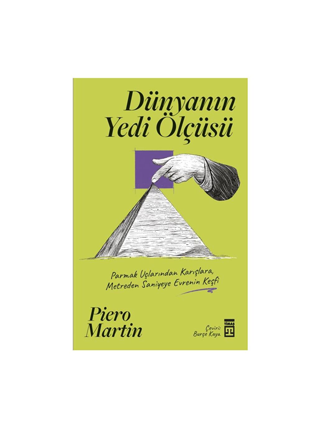 Timaş Yayınları Karışık Asorti Dünyanın Yedi Ölçüsü - Piero Martin KTP