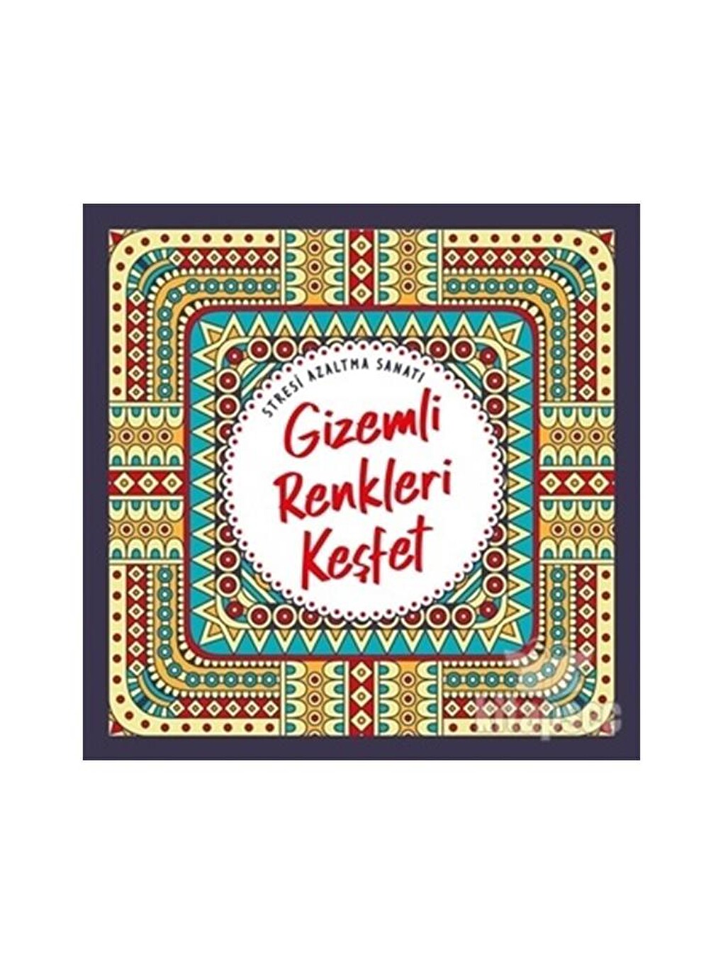 Gizemli Renkleri Keşfet Büyüklere Boyama Kitabı Fatih 24 Renk Kuru Boya 1 Adet Ema Boyama Kitabı Büy-2