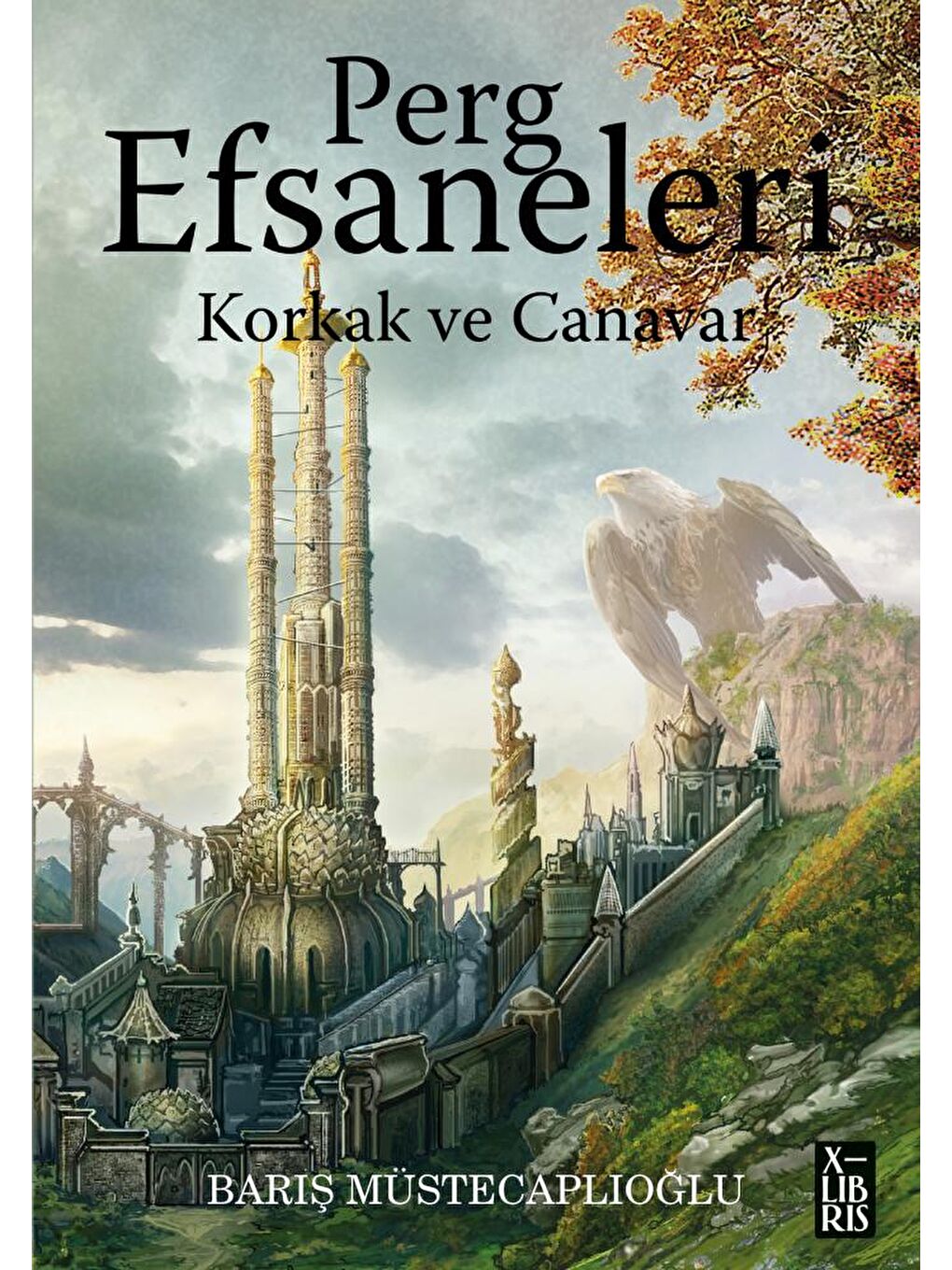 Doğan Çocuk Beyaz Perg Efsaneleri 1- Korkak Ve Canavar - Barış Müstecaplıoğlu