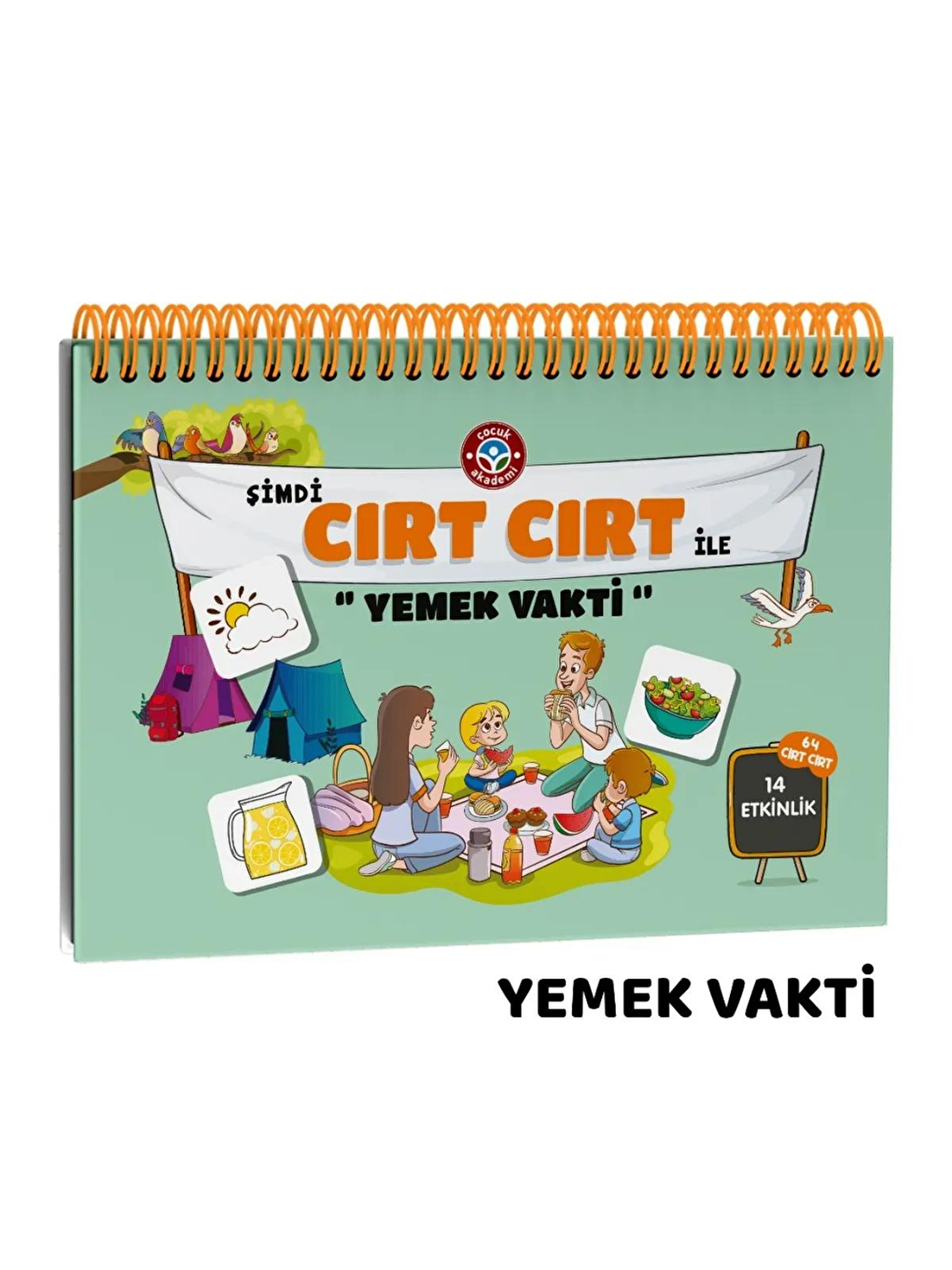 Çocuk Akademi Beyaz ŞİMDİ CIRT CIRT İLE YEMEK VAKTİ