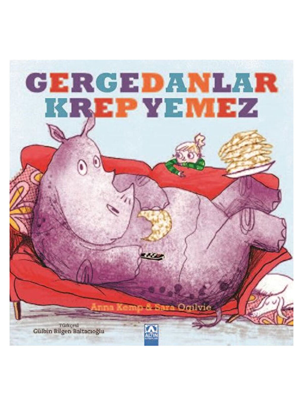 Gergedanlar Krep Yemez Altın Yayınları