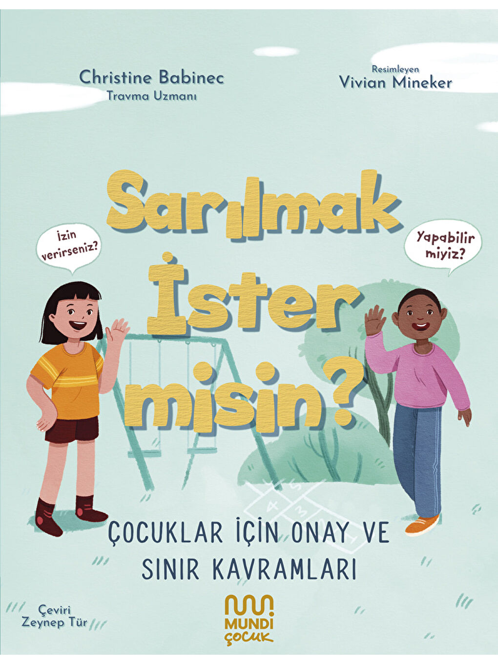 Mundi Sarılmak İster Misin?