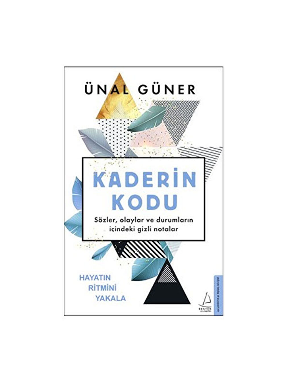 Kaderin Kodu Ünal Güner
