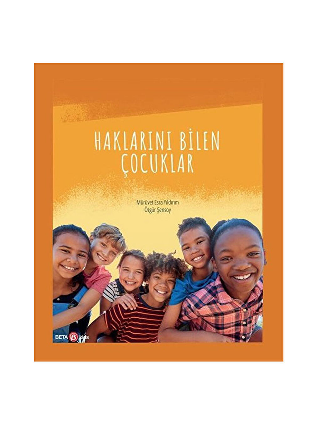 Haklarını Bilen Çocuklar Özgu¨r Şensoy