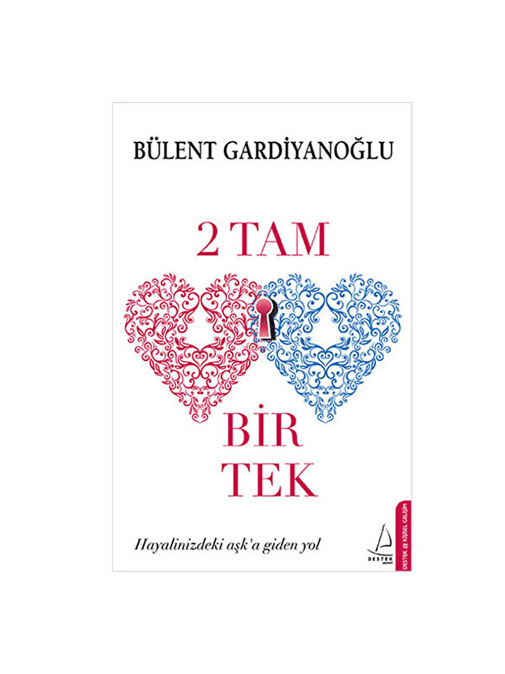 2 Tam Bir Tek Bülent Gardiyanoğlu Destek Yayınlar