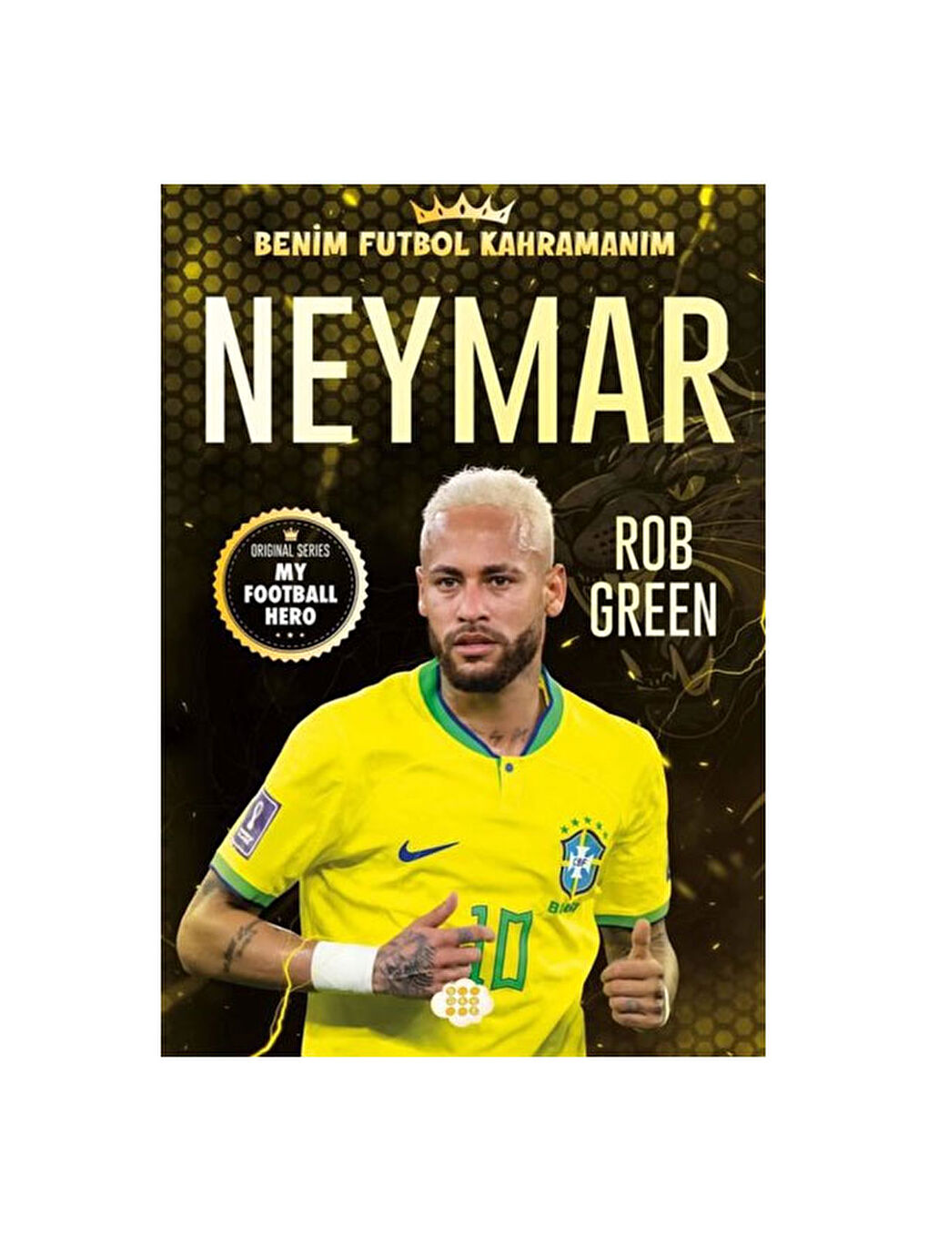 Neymar - Benim Futbol Kahramanım Rob Green