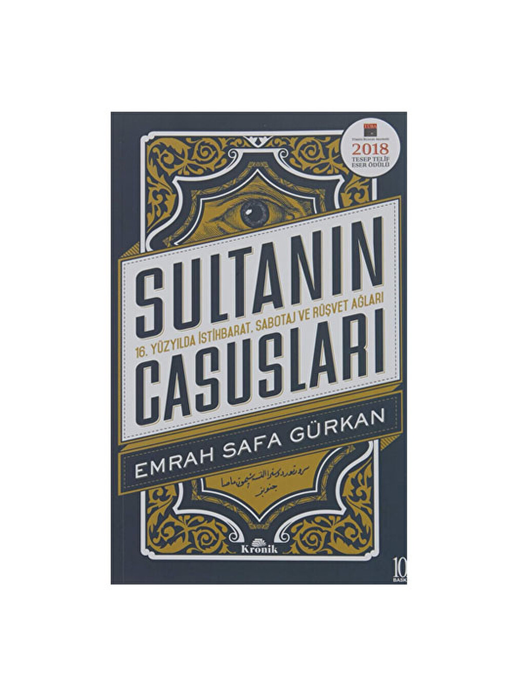 Sultanın Casusları 16. Yüzyılda İstihbarat Emrah Safa Gürkan