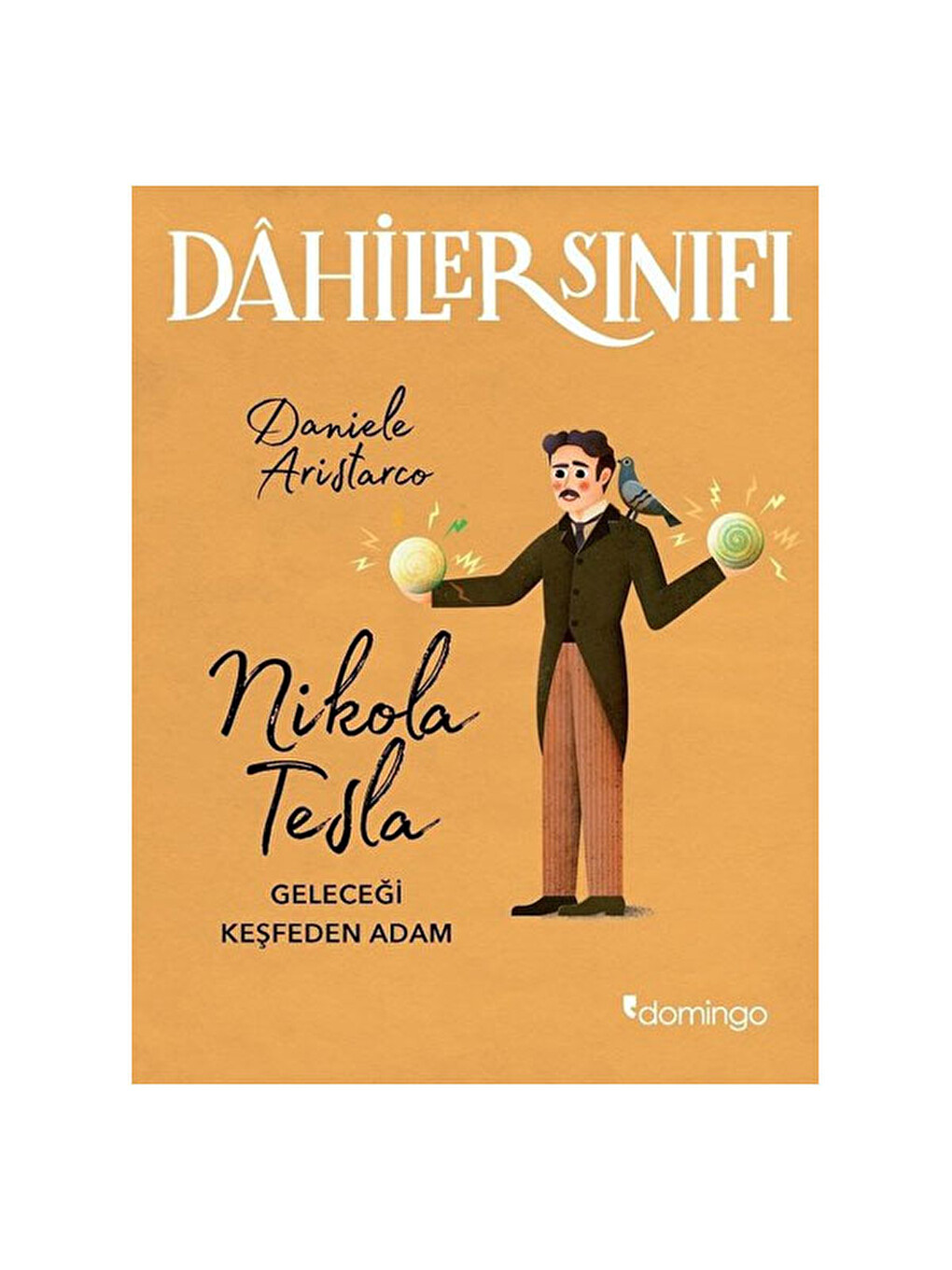 Dahiler Sınıfı Nikola Tesla Daniele Aristarco