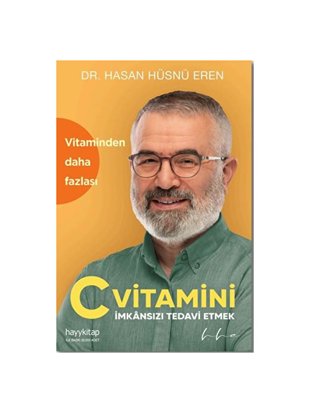 C Vitamini - İmkansızı Tedavi Etmek Hasan Hüsnü Eren