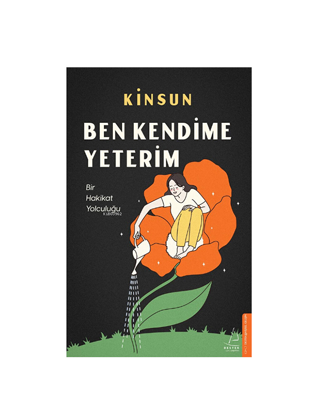 Ben Kendime Yeterim Bir Hakikat Yolculuğu