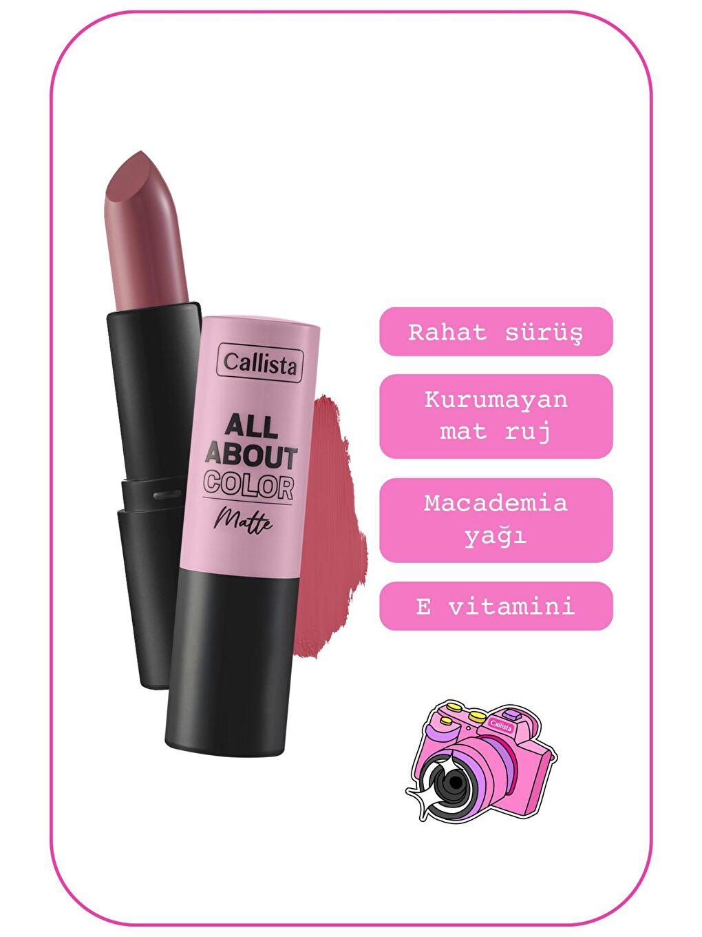 Callista Pembe All About Color Matte Lipstick Mat Görünümlü Ruj 508 Call Jimmy - Pembe - 1