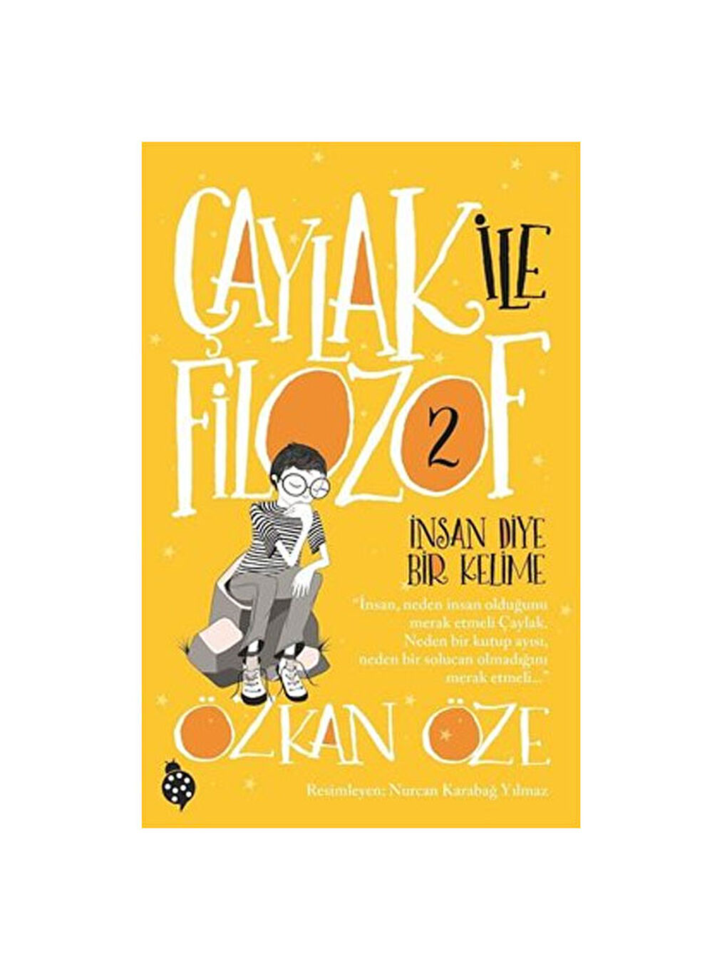 Çaylak ile Filozof 2 İnsan Diye Bir Kelime Özkan Öze Uğurböceği