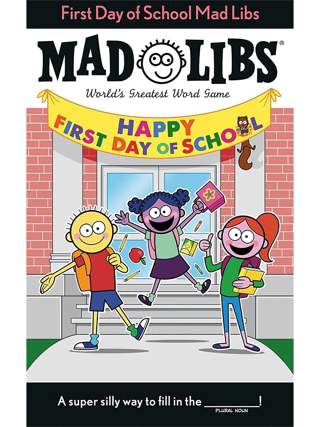 Mad Libs: First Day of School Mad Libs