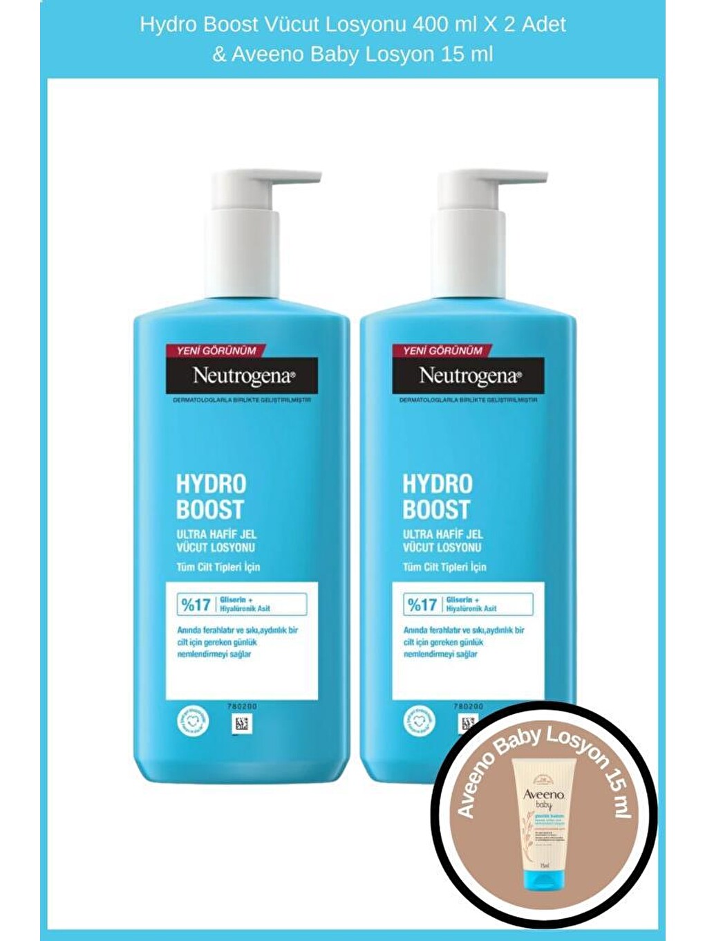Hydro Boost Vücut Losyonu 400 ml X 2 Adet & Aveeno Baby Losyon 15 ml