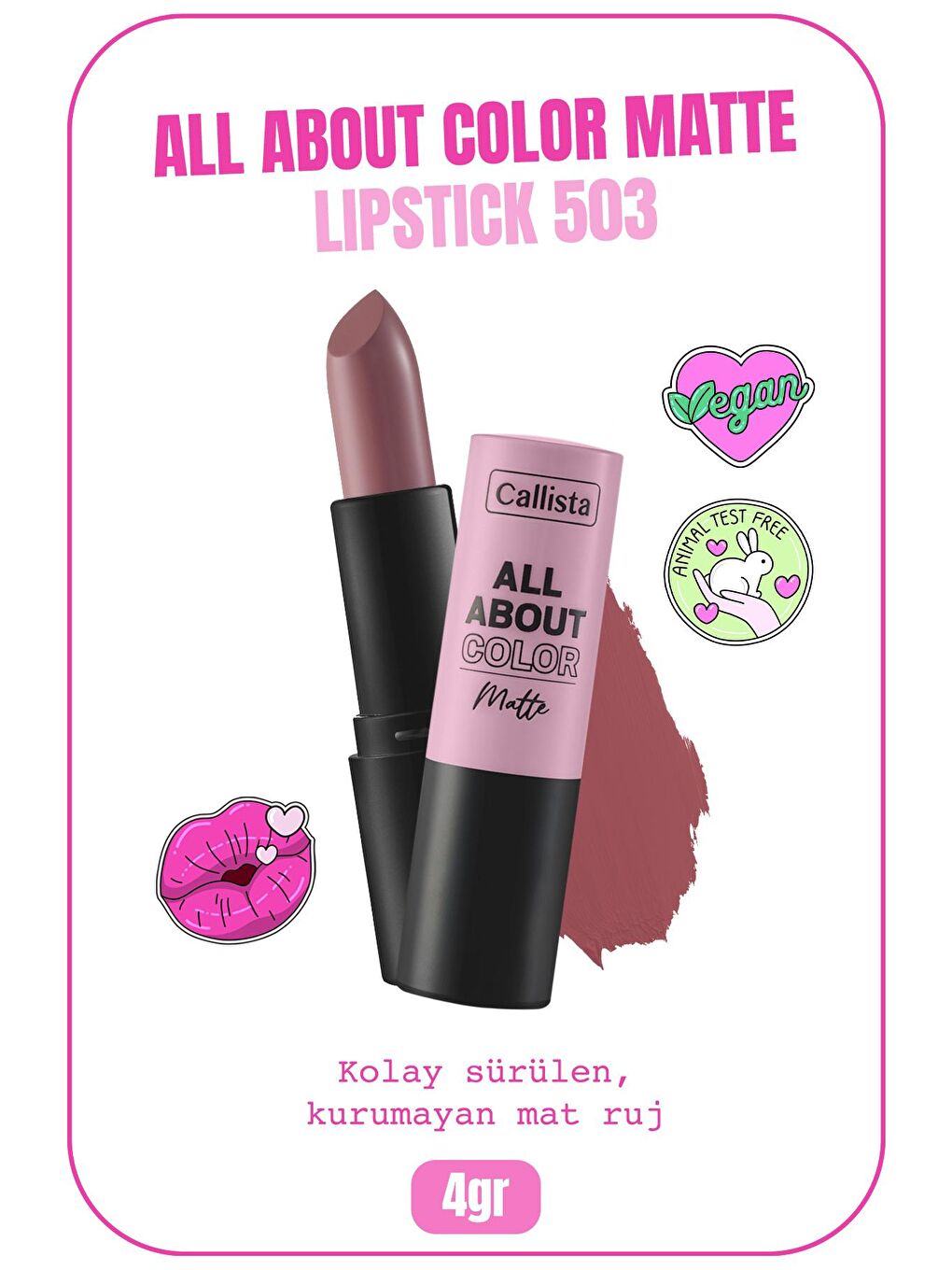 Callista Pembe All About Color Matte Lipstick Mat Görünümlü Ruj 503 Table For Two - Pembe