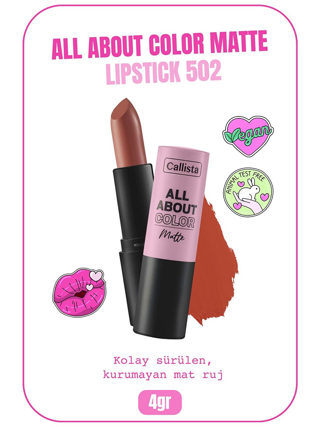 Callista Turuncu All About Color Matte Lipstick Mat Görünümlü Ruj 502 My Empire - Turuncu