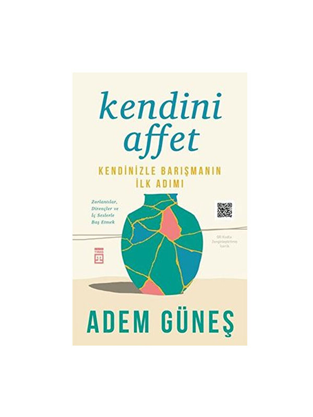 Kendini Affet Adem Güneş