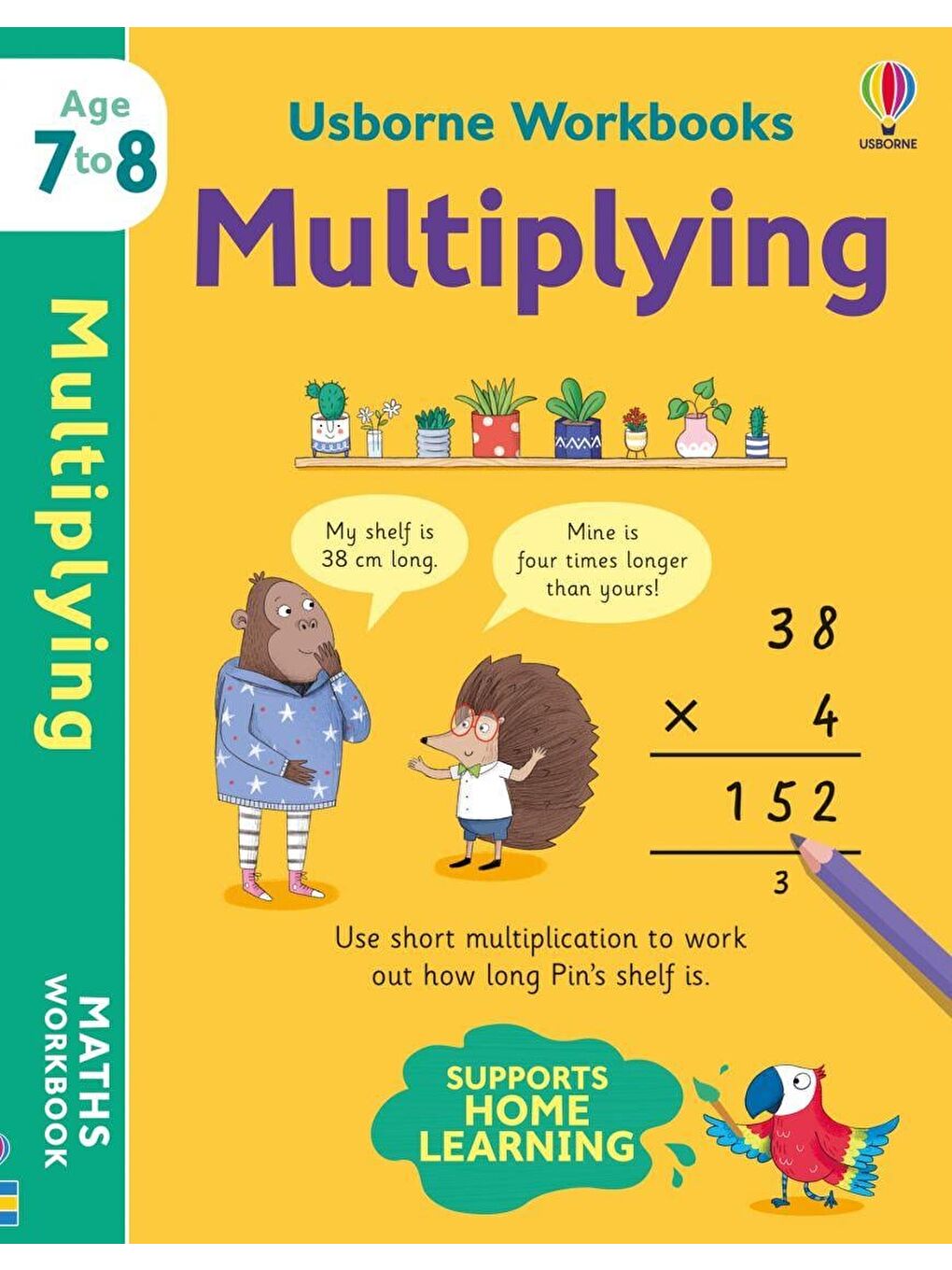 Usborne Workbooks: Multiplying 7-8