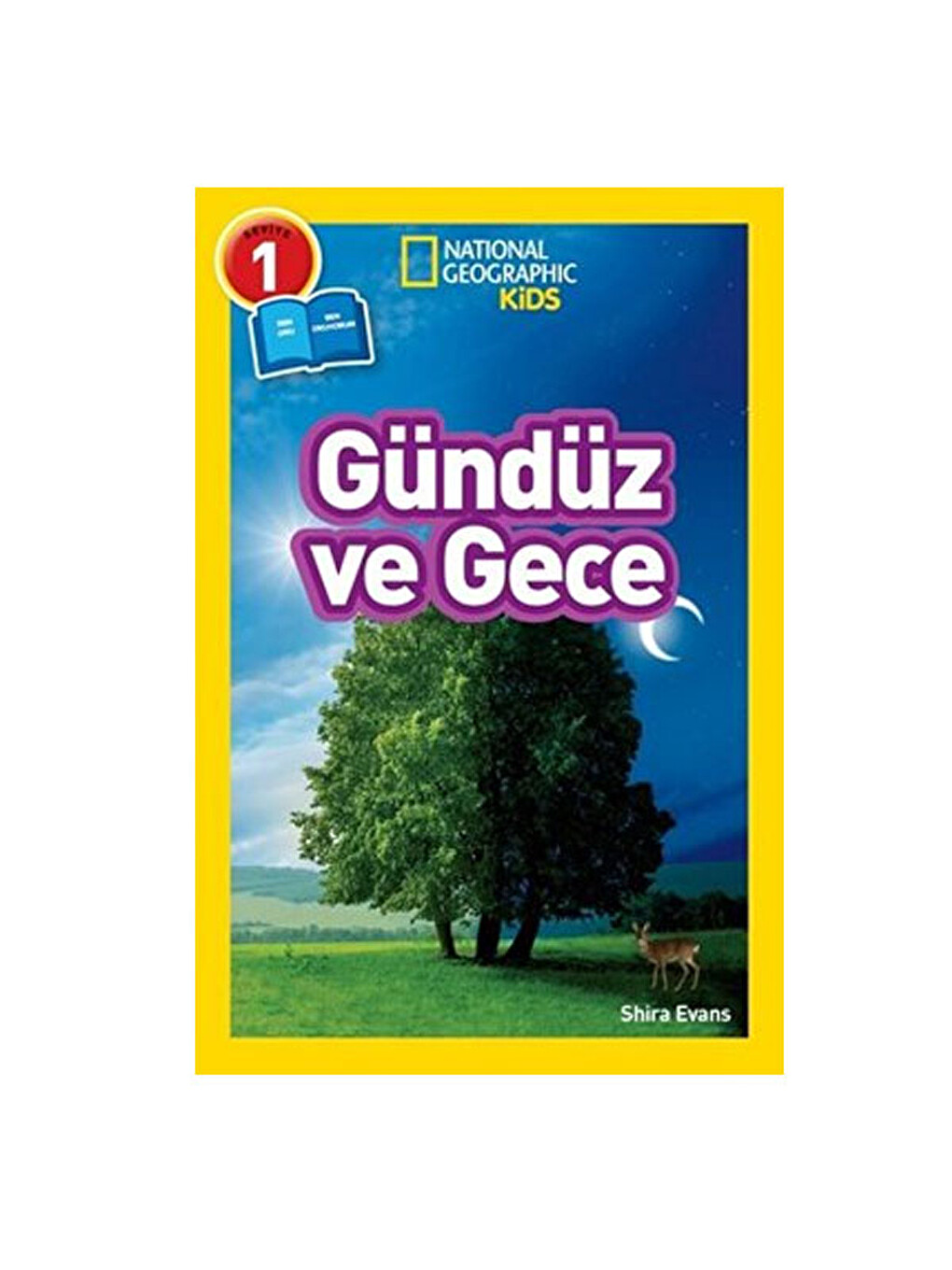 National Geographic Kids Gündüz Ve Gece Shira Evans
