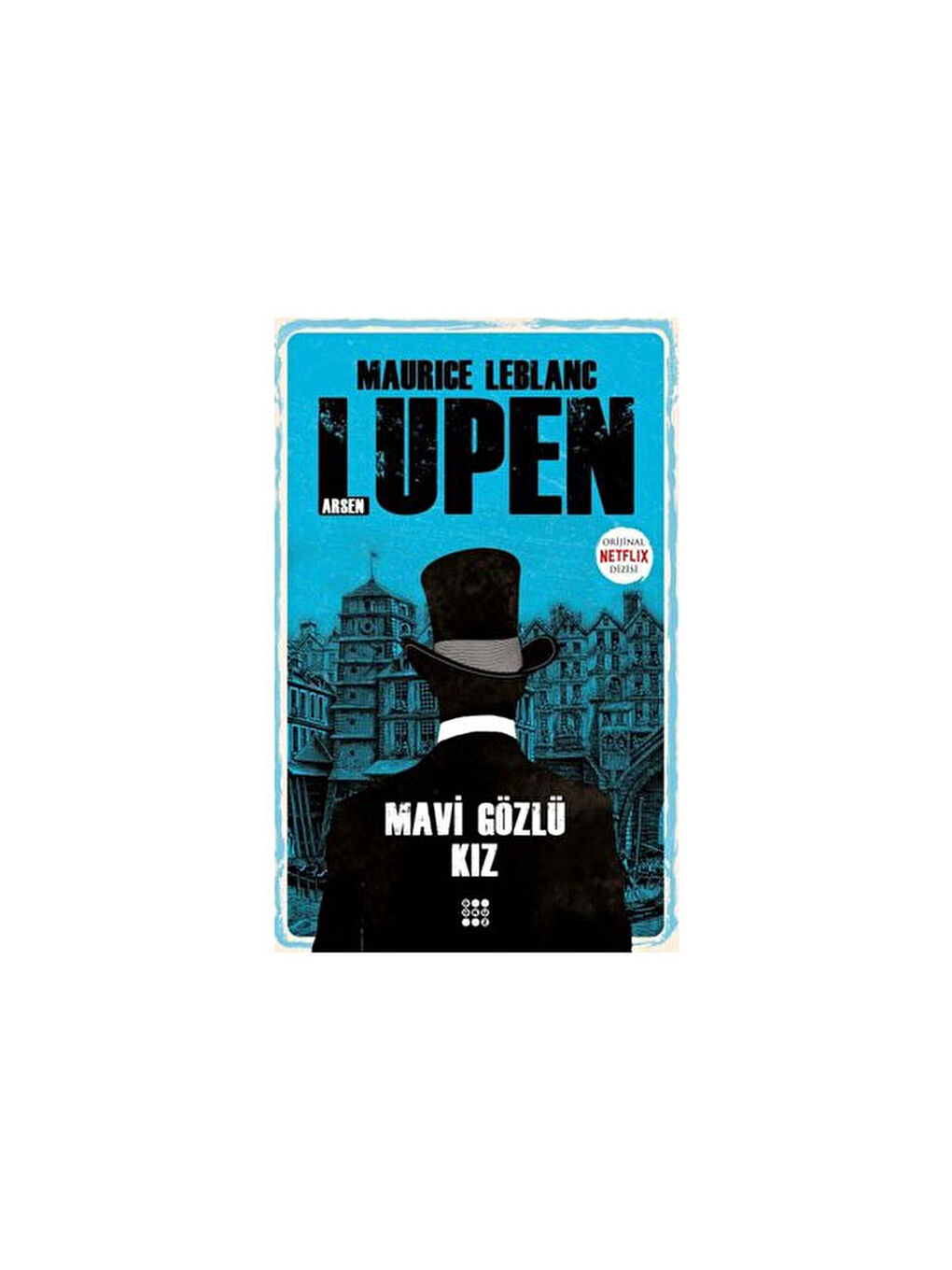 Arsen Lupen Mavi Gözlü Kız Maurice Leblanc