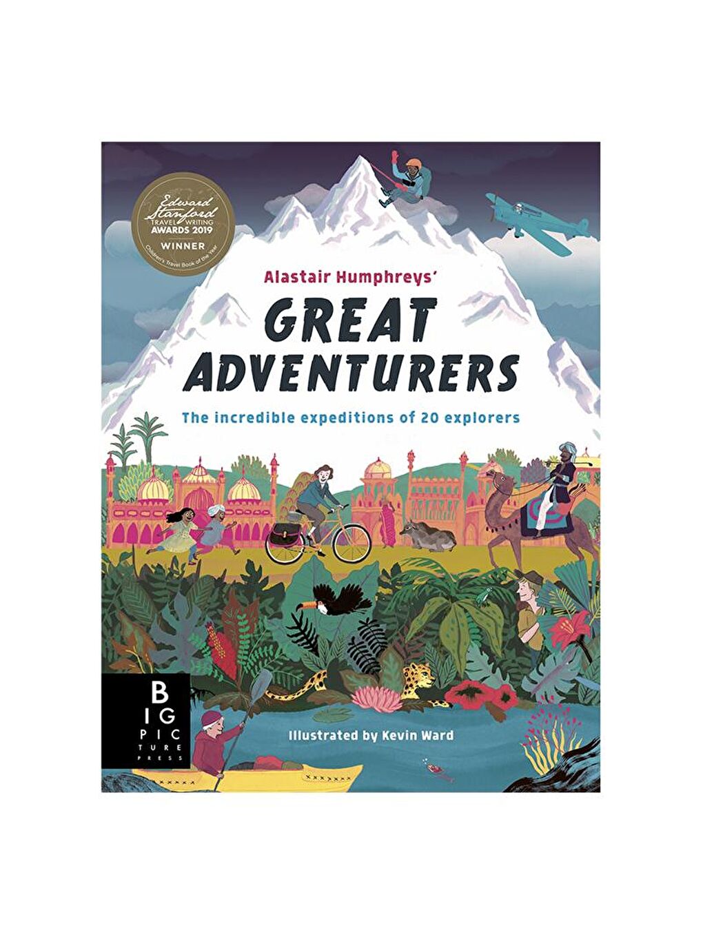 Big Pictures Press Alastair Humphreys Great Adventurers