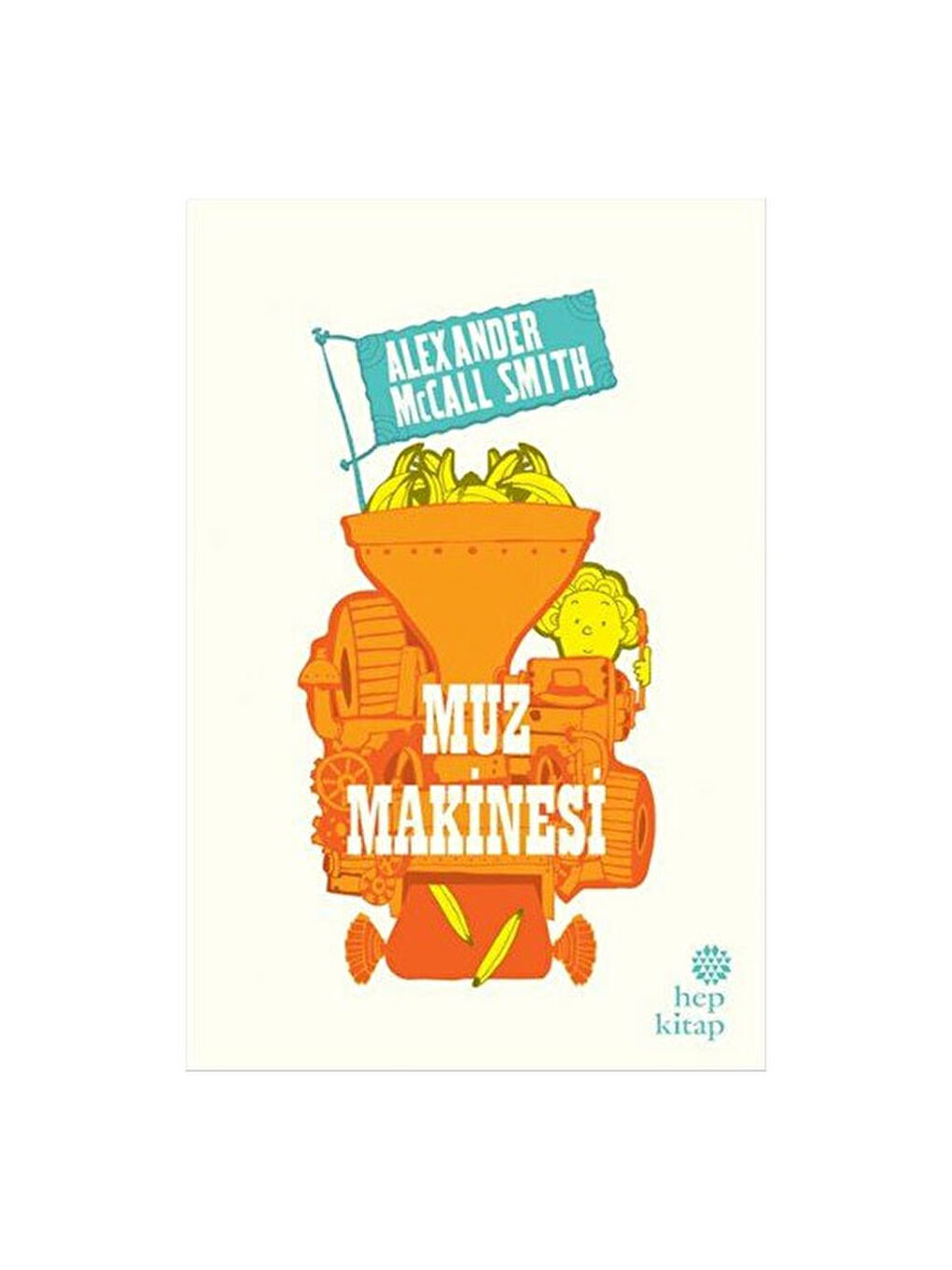 Muz Makinesi Alexander McCall Smith