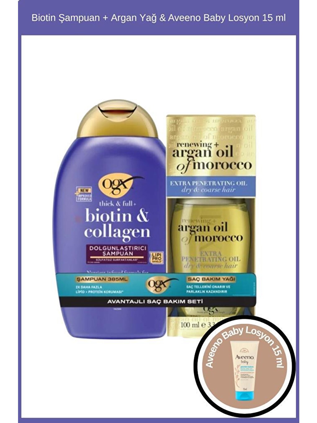 Biotin Şampuan + Argan Yağ & Aveeno Baby Losyon 15 ml
