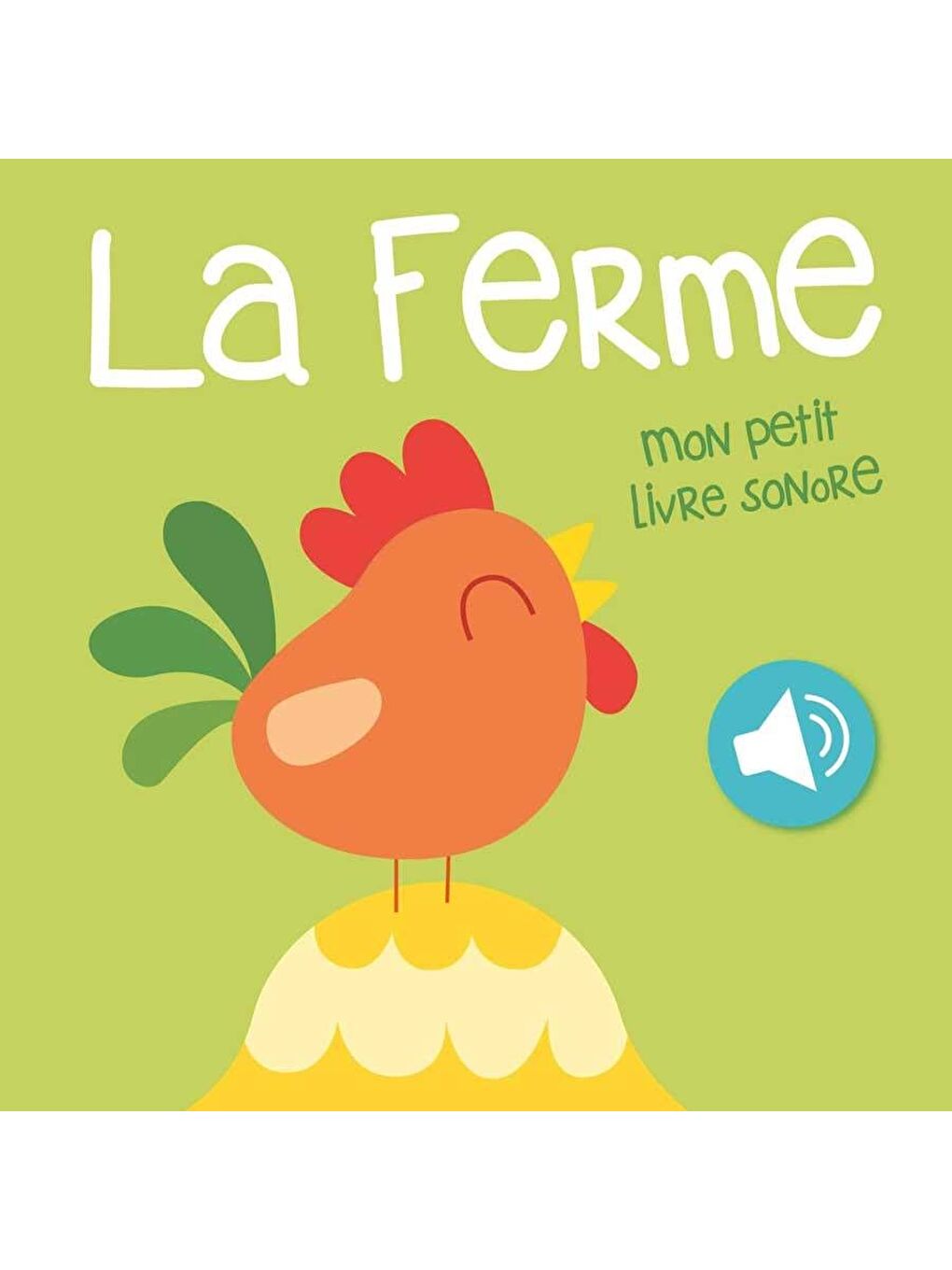 La ferme: Mon petit livre sonore