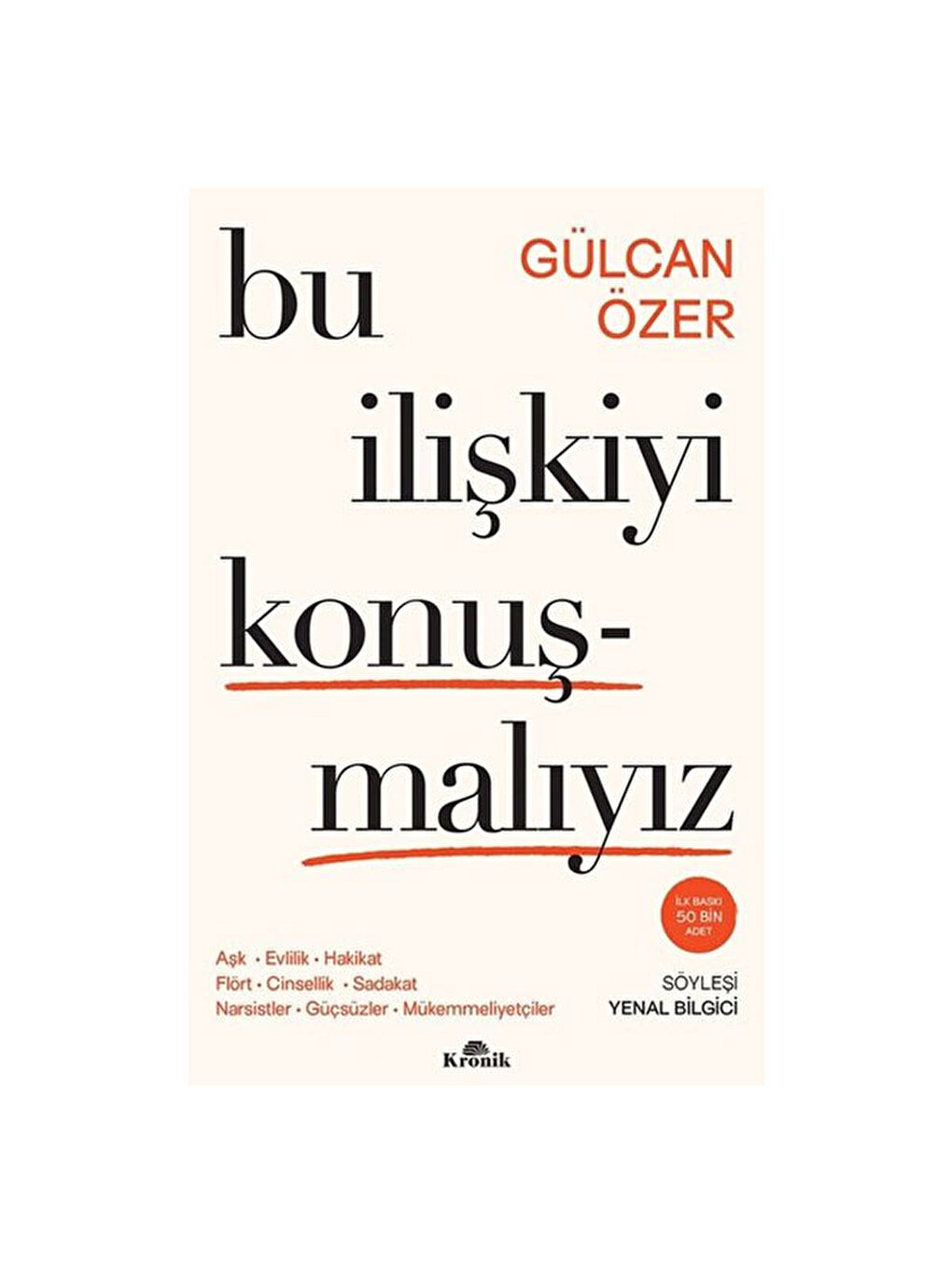 Bu İlişkiyi Konuşmalıyız Gülcan Özer