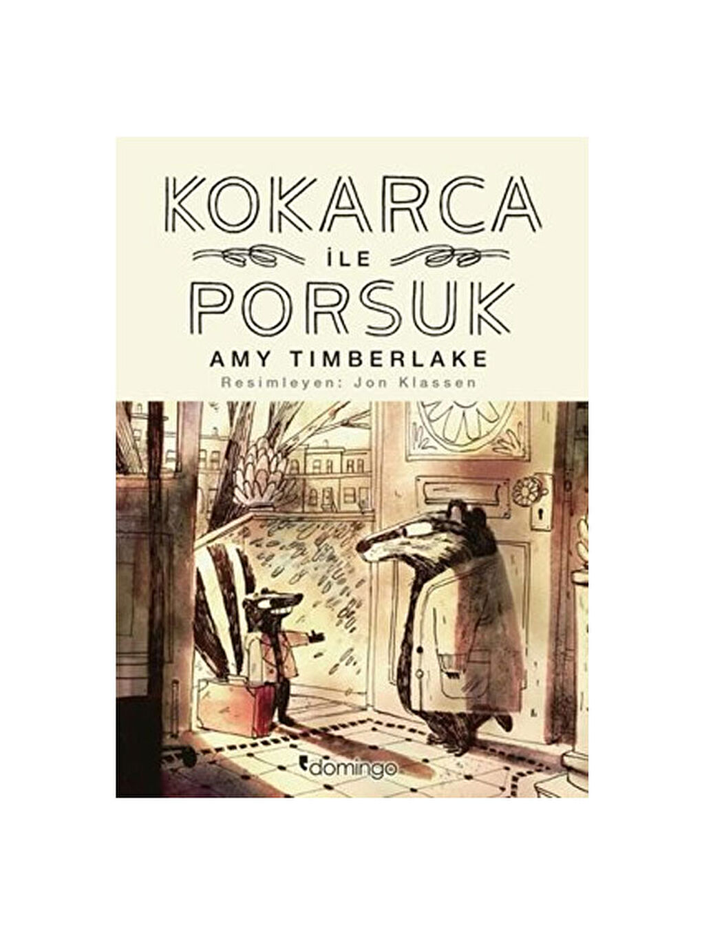 Kokarca ile Porsuk Amy Timberlake