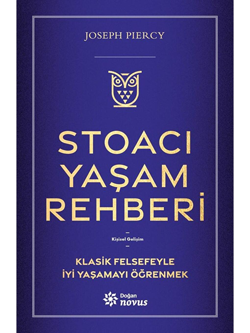 Stoacı Yaşam Rehberi - Joseph Piercy