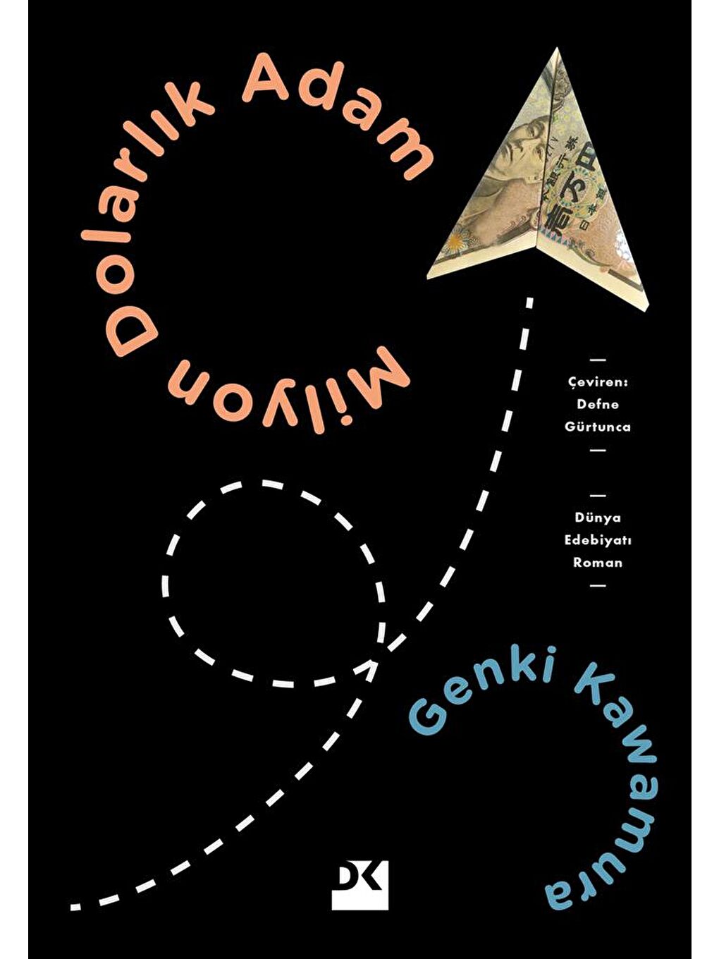 Doğan Kitap Beyaz Milyon Dolarlık Adam - Genki Kawamura