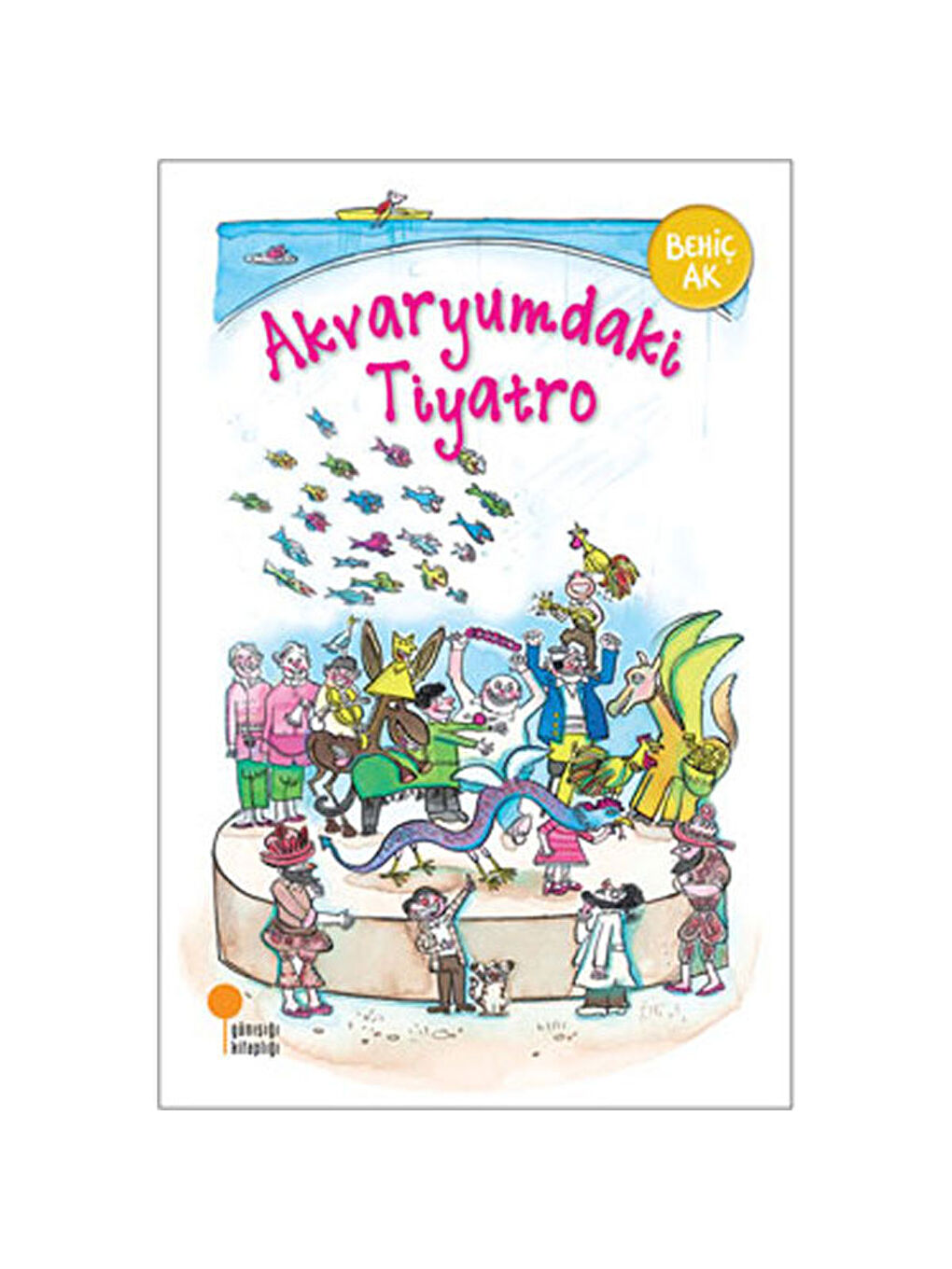 Akvaryumdaki Tiyatro Behiç Ak