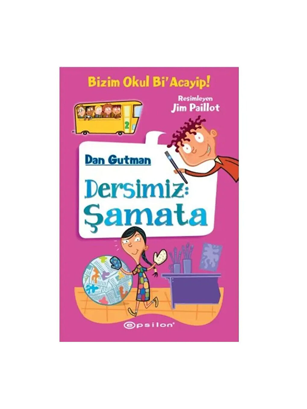 Bizim Okul Bi Acayip 02 Dersimiz Şamata Ciltli