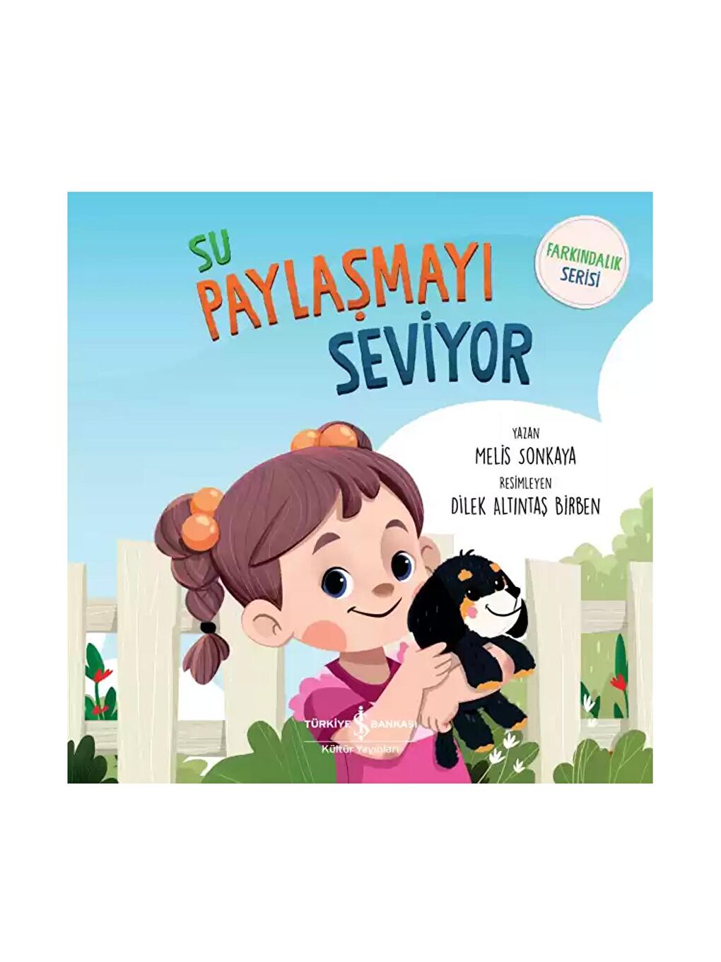 Su Paylaşmayı Seviyor – Farkındalık Serisi