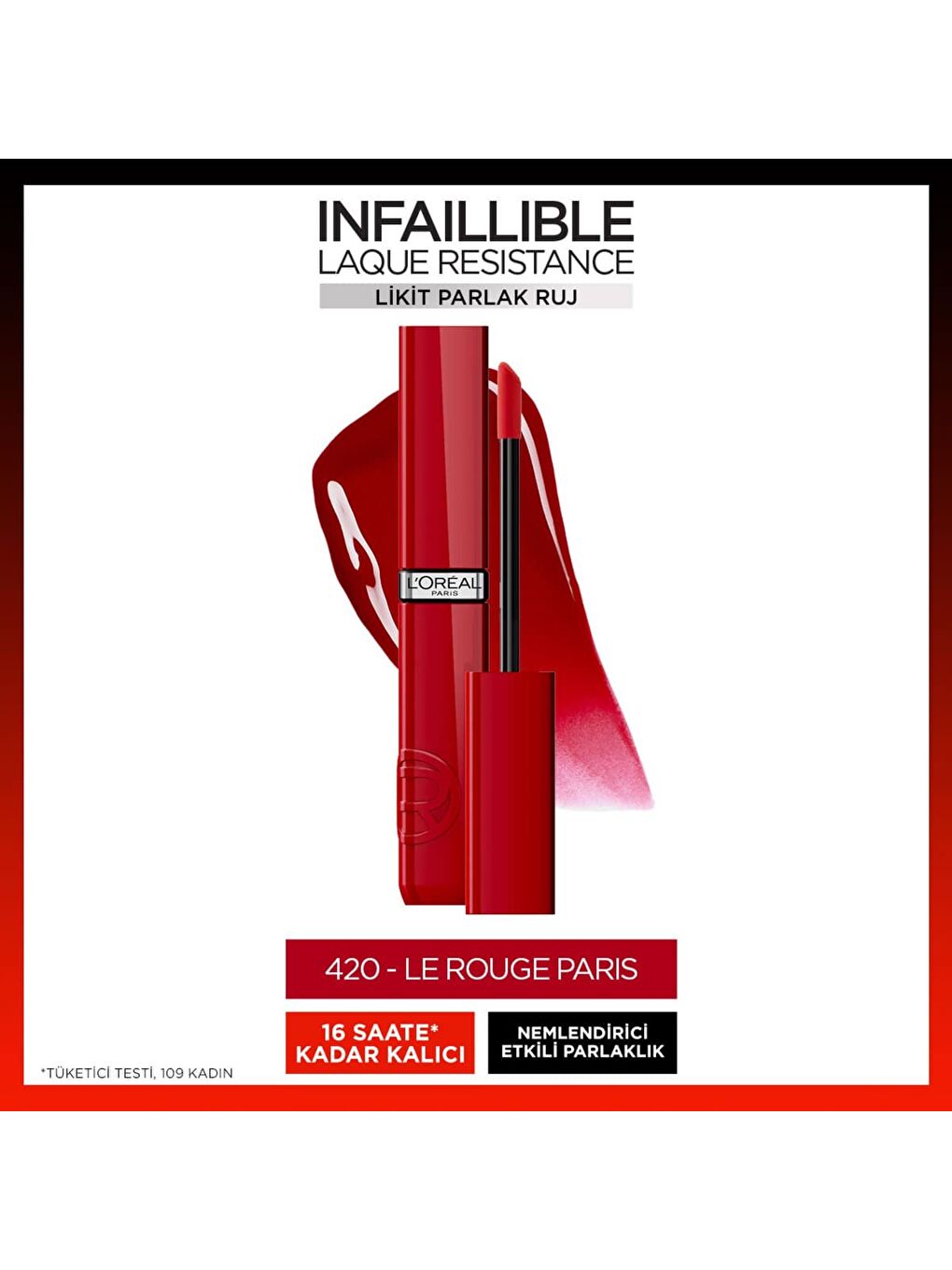 L'Oréal Paris Infaillible Laque Resistance Likit Parlak Ruj - 420 Rouge Paris