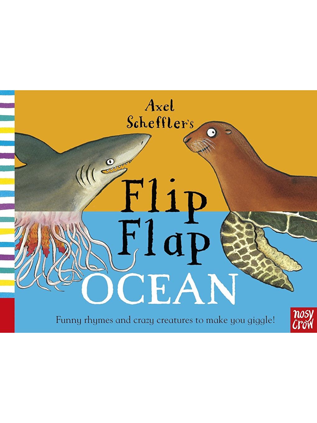 Axel Scheffler's Flip Flap: Ocean