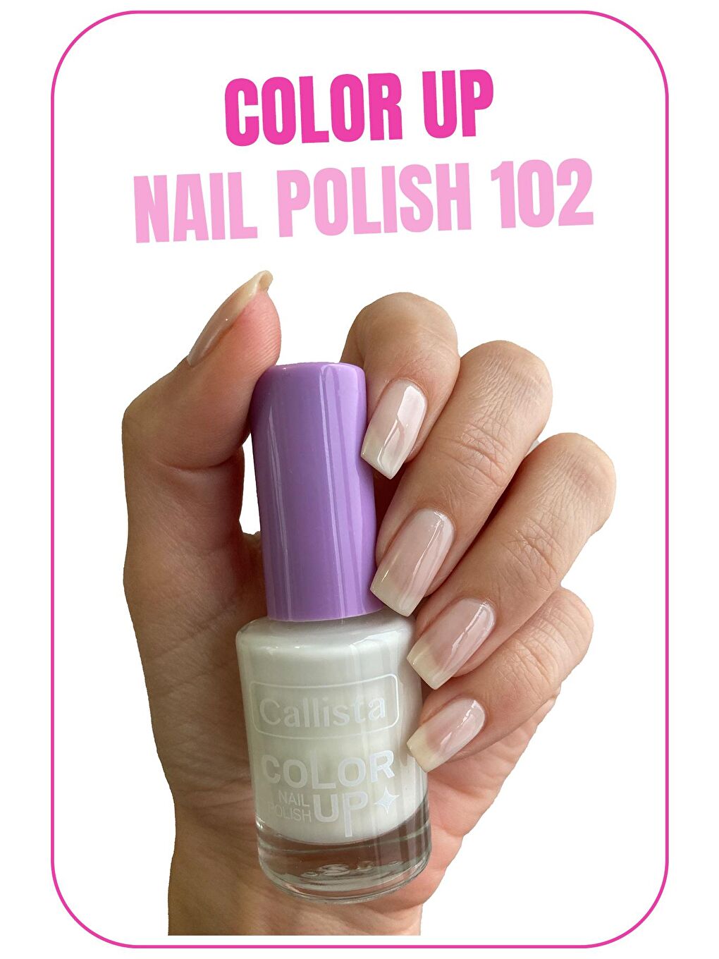 Callista Beyaz Color Up Nail Polish Oje 102 Coconut Juice - Beyaz