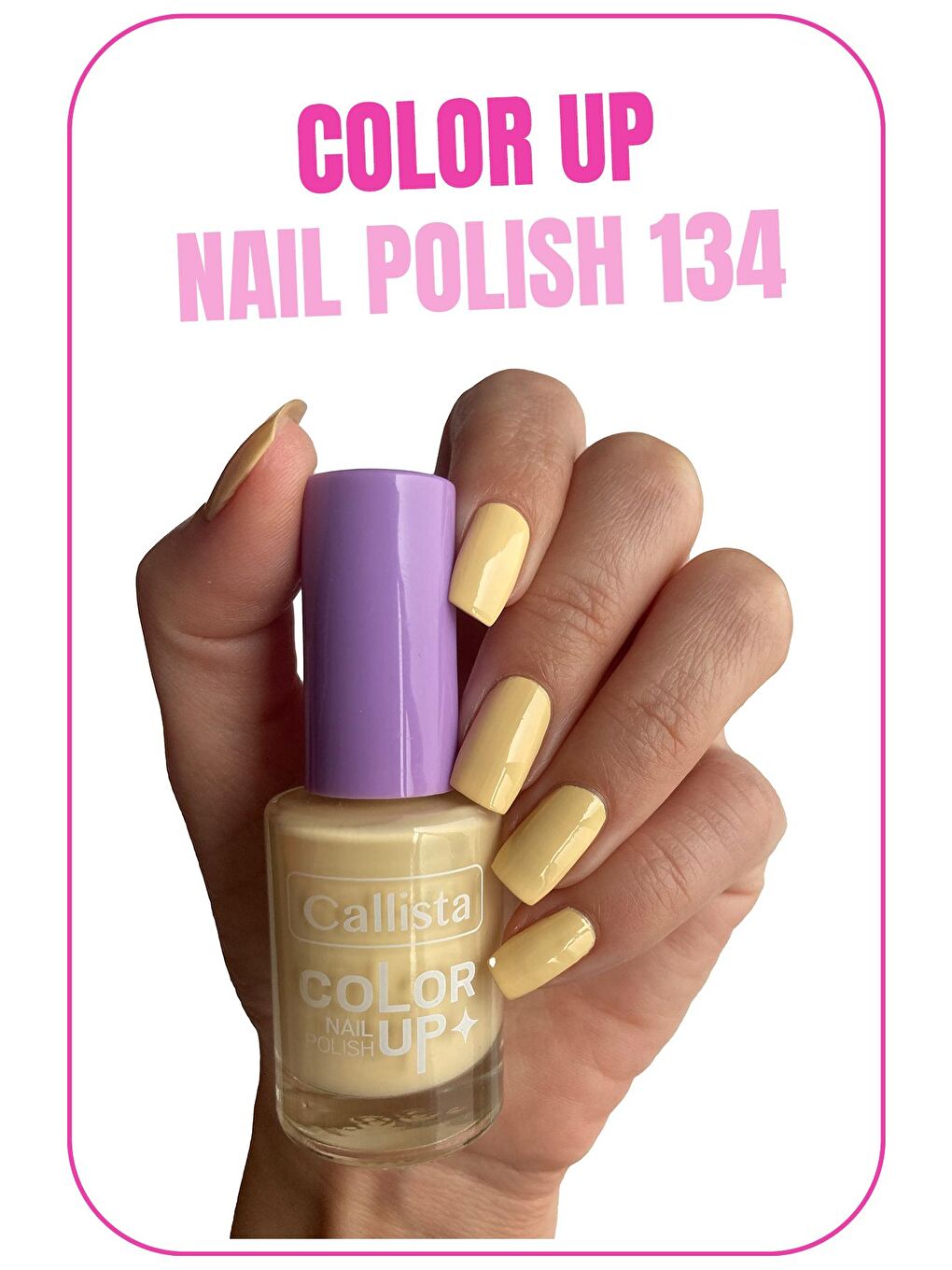 Callista Nude Color Up Nail Polish Oje 134 Banana Smoothie - Nude