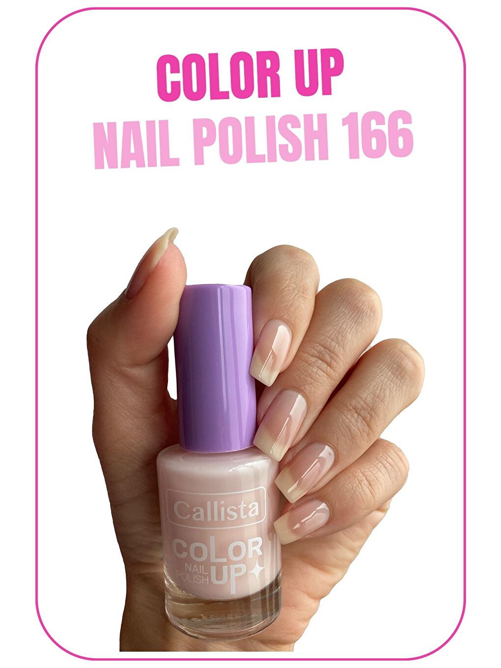 Callista Nude Color Up Nail Polish Oje 166 Mani Cured - Nude