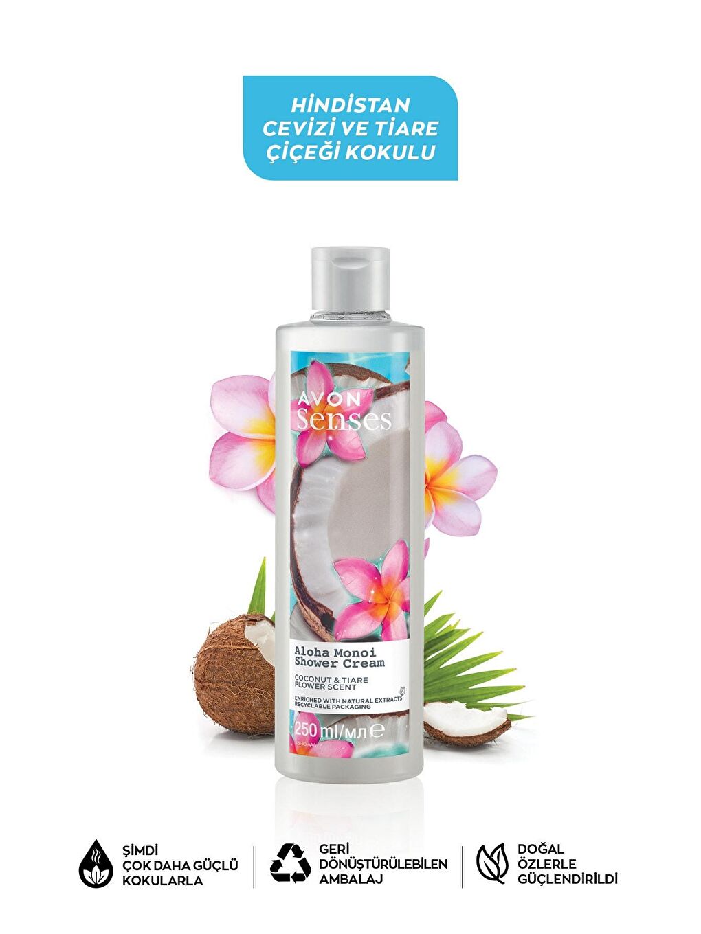 AVON Renksiz Senses Aloha Monoi Tiare Çiçeği ve Hindistan Cevizi Kokulu Krem Duş Jeli 250 Ml. - 1